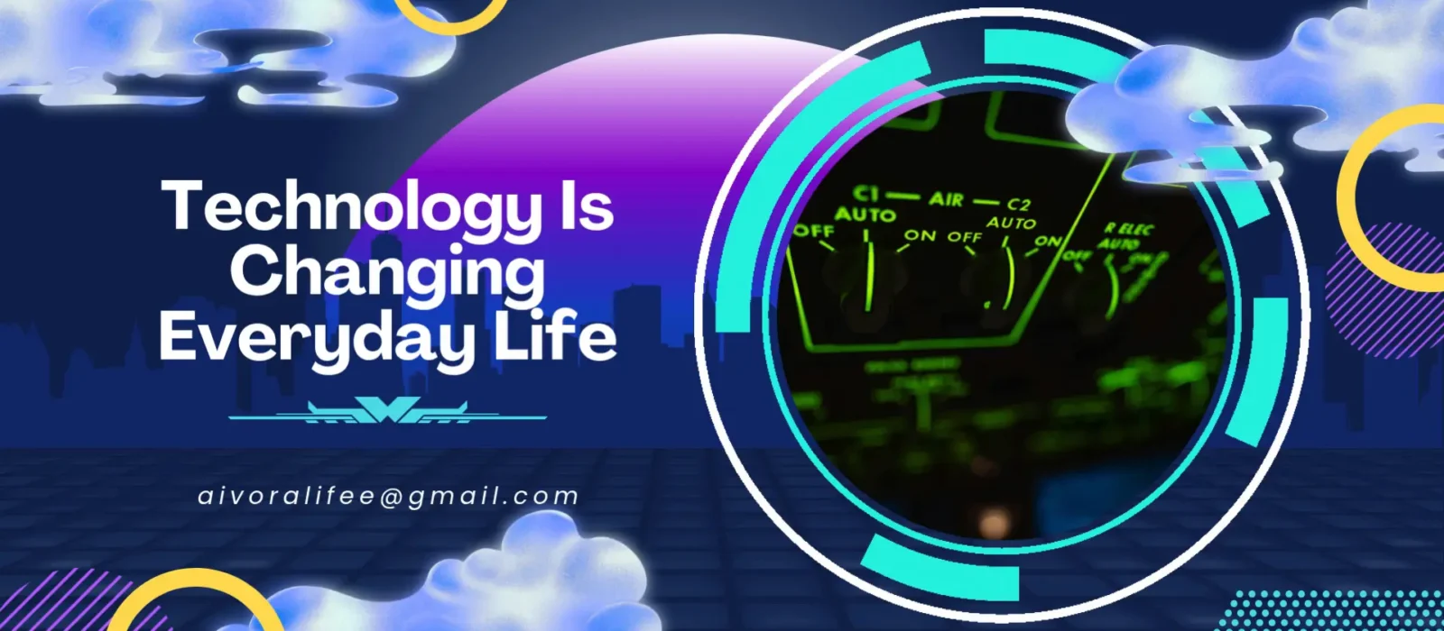 Technology Is Changing Everyday Life